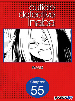 cover image of Cuticle Detective Inaba, Chapter 55